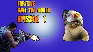 MONSTER DON'T KILL ME- FORTNITE SAVE THE WORLD EPISODE #1