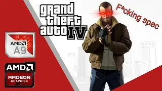 GTA IV | Test AMD A9 Radeon R5 | Low End PC