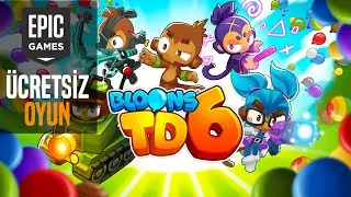 EPIC GAMES ÜCRETSİZ OYUNU ! [BLOONS TD 6] TÜRKÇE