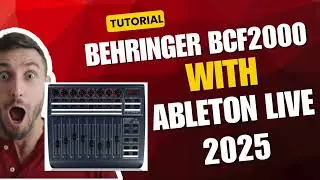 Behringer BCF2000 & Ableton Live Integration 2025