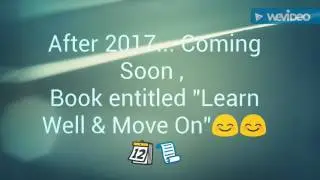 Learn Well & Move On