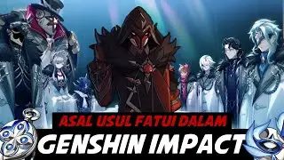SIAPA SEBENARNYA 11 FATUI HARBINGERS? GENSHIN IMPACT MALAYSIA STORY LORE