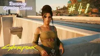 Cyberpunk 2077 - Bölüm 48 Panam Sonu