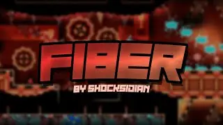 Fiber (Insane Demon) by Shocksidian | Geometry Dash 2.11