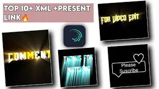 Top 10+🔥Alight Motion Text Animation Presets ||AlightMotion Preset Download Free 10+ text xml file||