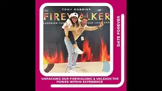Unpacking our Firewalking & Unleash The Power Within experience with Sammi & Nathan Jaeger