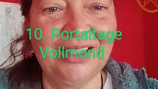 10. Portaltage, wie geht es dir? Vollmond - Meditation - Zoom