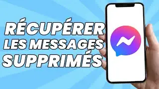 Comment Récupérer Les Messages Supprimés Sur Messenger (2025)