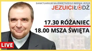 Różaniec i Msza Święta na żywo | 03.11.2024 | Jezuici Łódź - o. Krzysztof Ołdakowski SJ