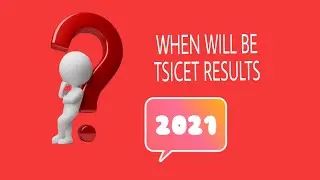 TSICET RESULTS 2021| TSICET results 2021|tsicet results