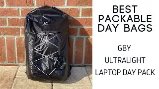 Best Packable Day Bags: GBY Ultralight Laptop Day Pack Review
