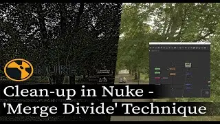 Clean-up in Nuke - 'Merge Divide' Technique .