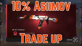 KILLDOZER with the 10% AK Asiimov TRADE UP!!