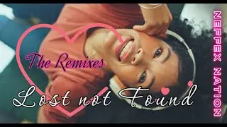 NEFFEX RADIO - Lost Not Found, The Remixes | 90 Minutes 