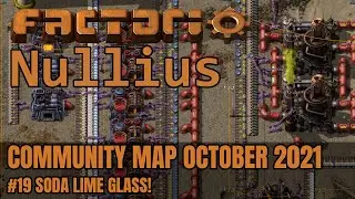 Soda Lime Glass | Factorio Nullius | Community Map October 2021 #19