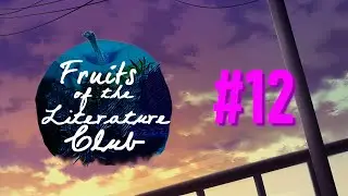DiverseDokiPlays! (Chapter 1 Episode 2): Fruits of the Literature Club - Part 12