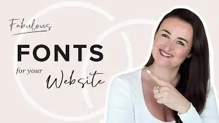 Choosing Fonts for Your Website