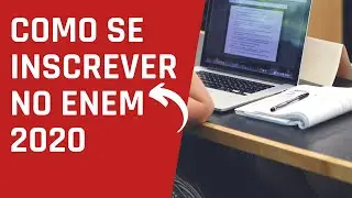 Como fazer a inscrição no ENEM 2020