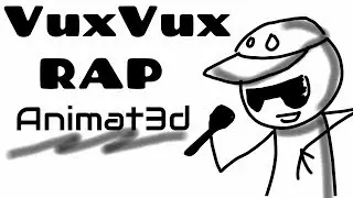 VuxVux Rap Animated!