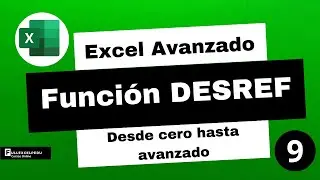 Función Desref - Excel Avanzado - Clase 9
