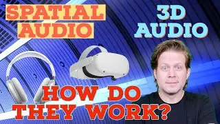 How does Spatial Audio or 3D Audio Work?