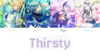 Thirsty 보이스캐스팅 - 앙스타 최애 1호&프세카 최애 1호들(에이치, 이즈미, 토우야, 시즈쿠)