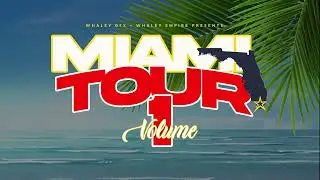 Miami Tour Volume 1 #Teaser