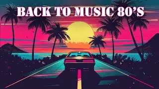 Back to Music 80's 🚗 Synthwave / Retrowave / Chillwave Mix 🚗 Car Race Music 80's