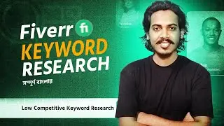 Fiverr Low Competitive Keyword Research 2025 | FREE COURSE | Pantho Prodhan