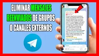 Como eliminar mensaje [REENVIADO DE] provenientes de Grupos o canales Telegram (2024)