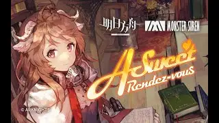 《明日方舟》EP -  A Sweet Rendez vous