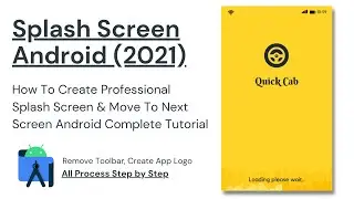 How To Create Splash Screen In Android Studio Complete Tutorial (2021)
