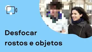 Como desfocar rostos e objetos em um vídeo? | Edição de vídeo (Tutorial 2021)