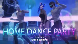 Lost Ark  - Home Dance Party
