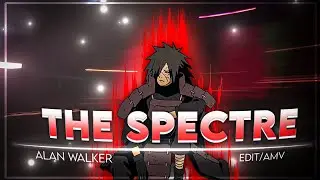 [ Alan Walker - The Spectre ] [ Naruto Edit/AMV ]