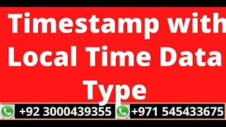 13.Timestamp with time Data Type
