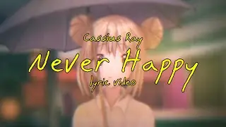 Never Happy (Official Lyric Video)