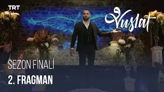 Vuslat 20. Bölüm - 2. Fragman (SEZON FİNALİ)