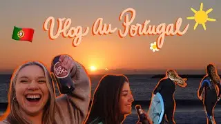 VLOG N*1 : 48h au Portugal (j’ai fait du surf !!!)