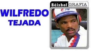 Wilfredo Tejada - Beisbolgrafía