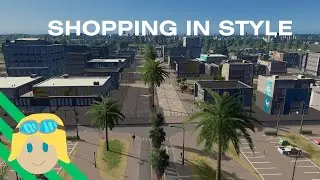 Cities Skylines - Passage Cities: Suburban Shopping Mall (No Commentary Gameplay)