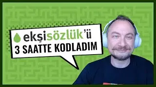 Ekşi Sözlük'ü 3 Saatte Kodladım! Sedat Kapanoğlu (Yazılımcı Sohbetleri)