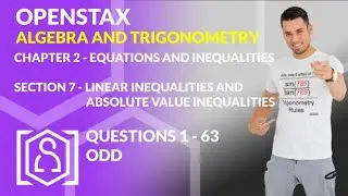 OpenStax: Algebra and Trigonometry - Chapter 2, Section 7 | Linear Inequalities and Absolute Value