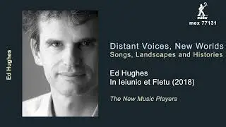 Ed Hughes: In Ieiunio et Fletu (2018)
