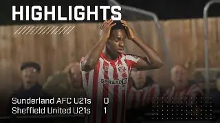 U21s Start PL Cup Campaign | Sunderland AFC U21s 0 - 1 Sheffield United U21s | PL Cup Highlights