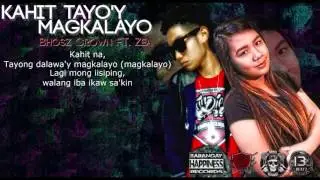 Kahit Tayoy Magkalayo - Bhosz Crown Ft Zea (Prod. By 13TH BEATZ Exclusive)