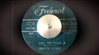 Christine Kittrell - Call His Name