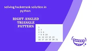 Hacker rank solution of right angles triangle pattern in python.