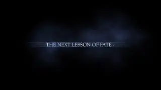 2nd Trailer for Lessons of Fate 