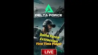 🔴LIVE : Delta Force - This game is going on me!